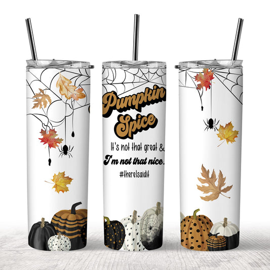 Anti-Pumpkin Spice Tumbler