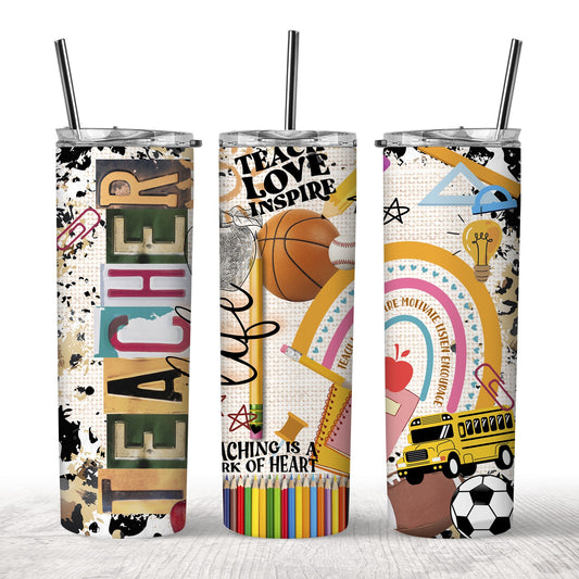 Teach Love Inspire Tumbler