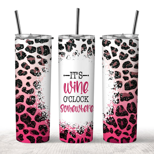 It's Wine O'Clock Somewhere Tumbler